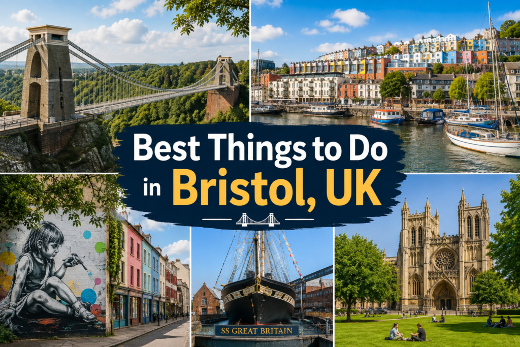 Best Things to Do in Bristol, UK featuring Clifton Suspension Bridge, Bristol Harbourside, SS Great Britain, street art, and Bristol Cathedral